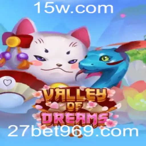 ValleyofDreams: Explore a Fantasia com 27 Bet Vip